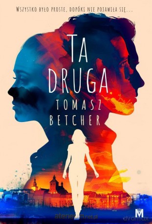 Ta druga - Tomasz Betcher [KSIĄŻKA]