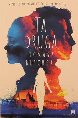 Ta druga - Tomasz Betcher [KSIĄŻKA]