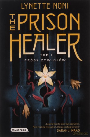 The Prison Healer. Próby żywiołów - Lynette Noni [KSIĄŻKA]