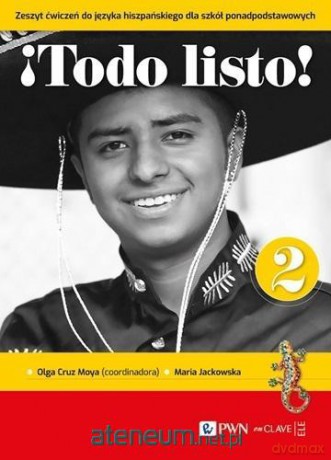 Todo listo! 2. Zeszyt ćwiczeń - Olga Cruz Moya, Maria Jackowska [KSIĄŻKA]
