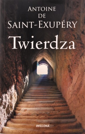 Twierdza - Antoine de Saint-Exupery [KSIĄŻKA]