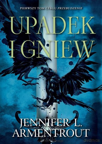 Upadek i gniew - Jennifer L. Armentrout [KSIĄŻKA]