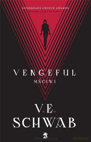 Vengeful. Mściwi - V. E. Schwab [KSIĄŻKA]