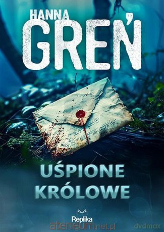 W trójkącie beskidzkim (Tom 1) Uśpione królowe - Hanna Greń [KSIĄŻKA]