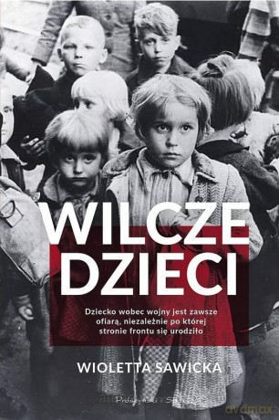 Wilcze dzieci - Wioletta Sawicka [KSIĄŻKA]