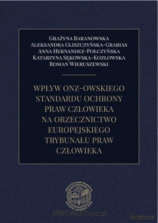 Wpływ ONZ-owskiego standardu ochrony praw... [KSIĄŻKA]