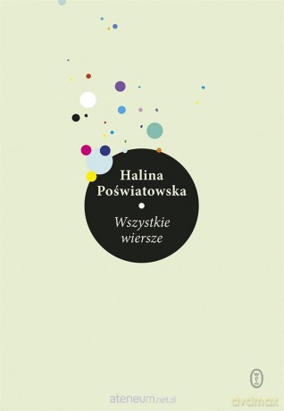 Wszystkie wiersze - Halina Poświatowska [KSIĄŻKA]