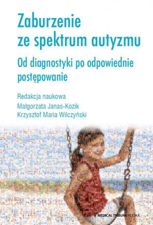 Zaburzenie ze spektrum autyzmu [KSIĄŻKA]