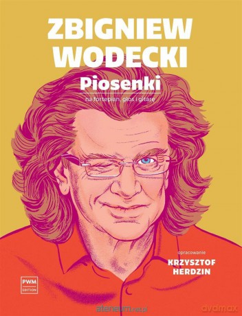 Zbigniew Wodecki. Piosenki na fortepian głos - Zbigniew Wodecki, Krzysztof Herdzin [KSIĄŻKA]