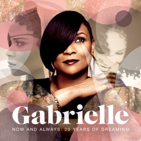 Gabrielle: Now And Always: 20 Years Of Dreaming [2CD]