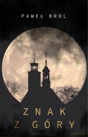 Znak z góry - Paweł Brol [KSIĄŻKA]