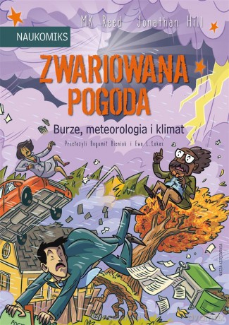 Zwariowana pogoda - burze, meteorologia i klimat - MK Reed [KSIĄŻKA]