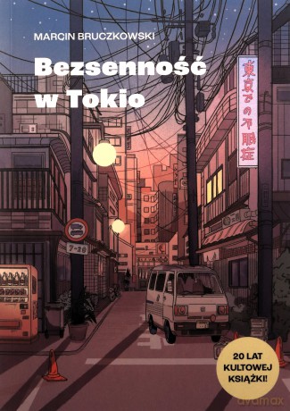 Bezsenność w Tokio - Marcin Bruczkowski [KSIĄŻKA]