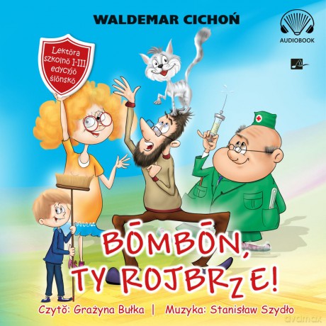 CD MP3 Bombon, Ty rojbrze! Cukierku, Ty łobuzie! wer. śląska - Waldemar Cichoń [AUDIOBOOK]