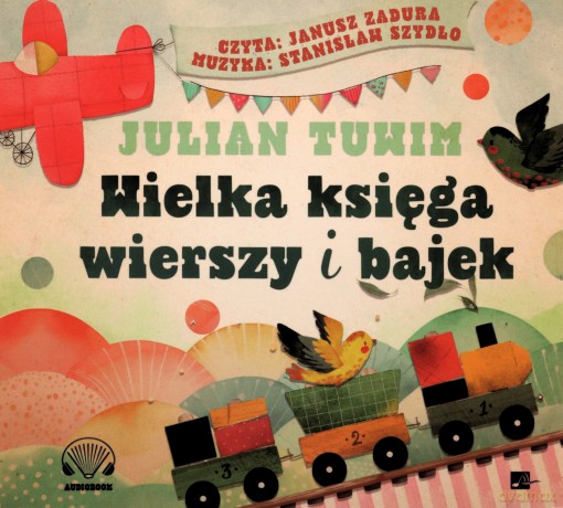 CD MP3 Wielka księga wierszy i bajek - Julian Tuwim [AUDIOBOOK]