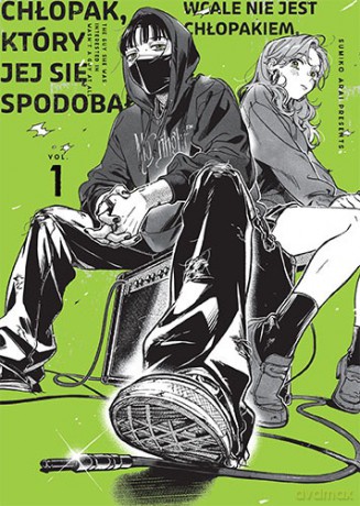 Chłopak, który jej się spodobał wcale nie jest chłopakiem (Tom 1) - Sumiko Arai [KOMIKS]