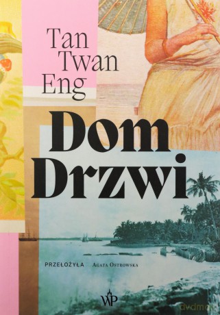 Dom Drzwi - Tan Twan Eng [KSIĄŻKA]