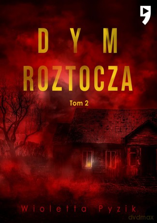 Dym Roztocza. Mgła Roztocza (Tom 2) - Wioletta Pyzik [KSIĄŻKA]
