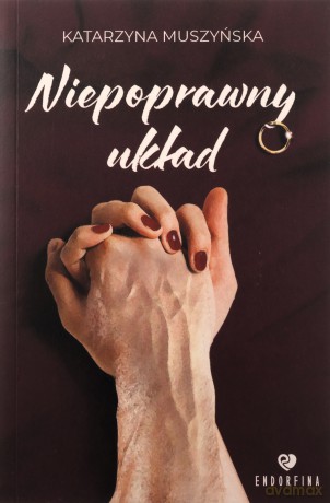 Niepoprawny układ - Katarzyna Muszyńska [KSIĄŻKA]