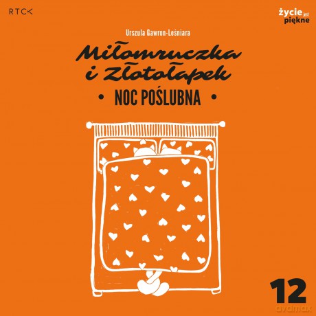 Noc poślubna. Miłomruczka i Złotołapek - Urszula Gawron-Leśniara [KSIĄŻKA]