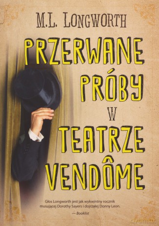 Przerwane próby w Teatrze Vendome. Verlaque i Bonnet na tropie (Tom 10) - M.L. Longworth [KSIĄŻKA]