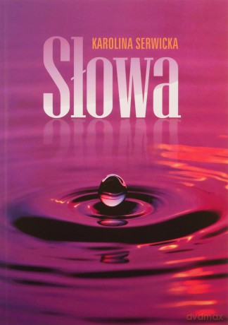 Słowa - Karolina Serwicka [KSIĄŻKA]