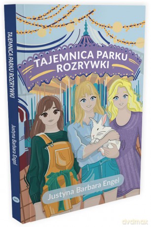 Tajemnica parku rozrywki - Justyna Barbara Engel [KSIĄŻKA]
