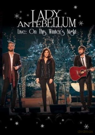 Lady Antebellum: Live On This Winter's Night [DVD]