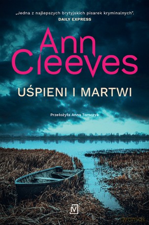 Uśpieni i martwi - Ann Cleeves [KSIĄŻKA]