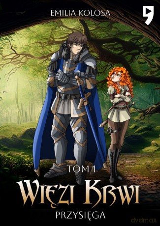 Więzi Krwi: Przysięga (Tom 1) - Emilia Kolosa [KSIĄŻKA]