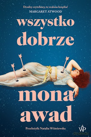 Wszystko dobrze - Mona Awad [KSIĄŻKA]