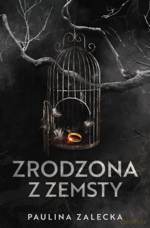 Zrodzona z zemsty - Zalecka Paulina [KSIĄŻKA]