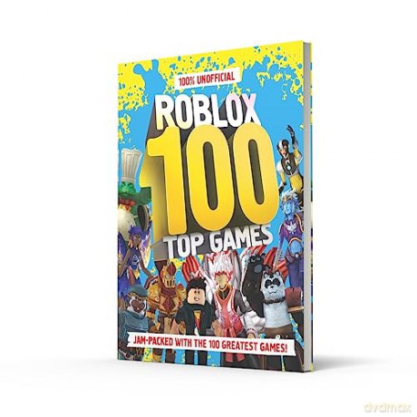100% Unofficial Roblox Top 100 Games: The ultimate guide to the 100 best games in Roblox in 2024. Full of tips and reviews, this is a perfect gift for gamers and kids of all ages - Farshore [KSIĄŻKA]