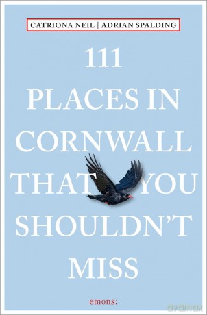 111 Places in Cornwall That You Shouldn't Miss: Travel Guide - Catriona Neil [KSIĄŻKA]