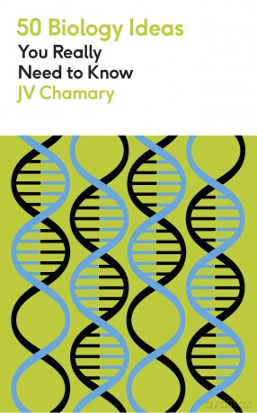 50 Biology Ideas You Really Need to Know (50 Ideas You Really Need to Know series) - Jv Chamary [KSIĄŻKA]