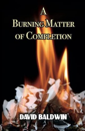 A Burning Matter of Completion - David Baldwin [KSIĄŻKA]