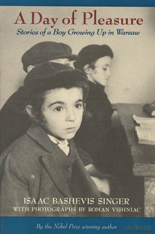 A Day of Pleasure: Stories of a Boy Growing up in Warsaw - Isaac Bashev Singer [KSIĄŻKA]