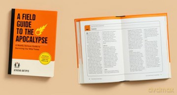 A Field Guide to the Apocalypse: A Mostly Serious Guide to Surviving Our Wild Times - Athena Aktipis [KSIĄŻKA]