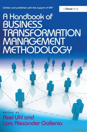 A Handbook of Business Transformation Management Methodology - Axel Uhl [KSIĄŻKA]