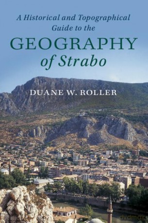 A Historical and Topographical Guide to the Geography of Strabo - Roller Duane W. [KSIĄŻKA]