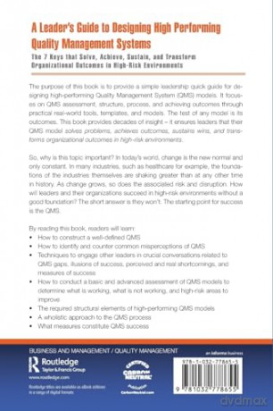A Leader's Guide to Designing High Performing Quality Management Systems: The 7 Keys that Solve, Achieve, Sustain, and Transform Organizational Outcomes in High-Risk Environments - Casey J. Bedgood [KSIĄŻKA]