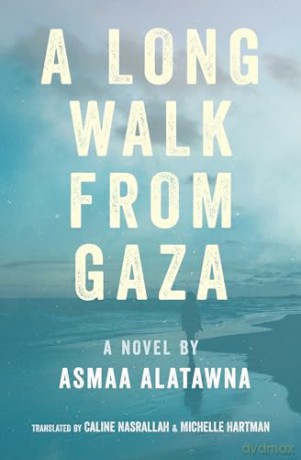 A Long Walk from Gaza - Asma Al-Atawna [KSIĄŻKA]