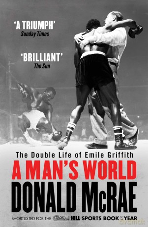 A Man's World: The Double Life of Emile Griffith - Donald Mcrae [KSIĄŻKA]