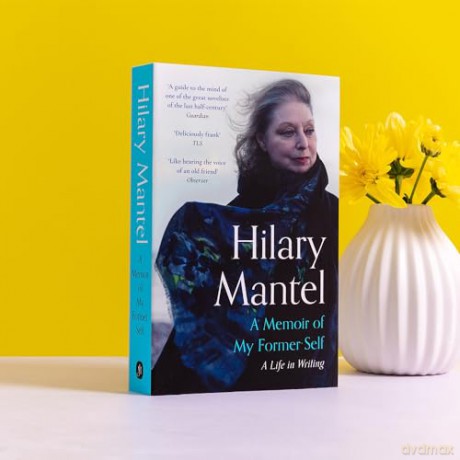 A Memoir of My Former Self: A Life in Writing - Hilary Mantel [KSIĄŻKA]
