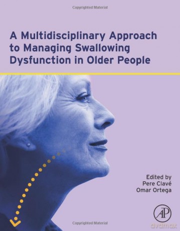 A Multidisciplinary Approach to Managing Swallowing Dysfunction in Older People - ere Clave [KSIĄŻKA]