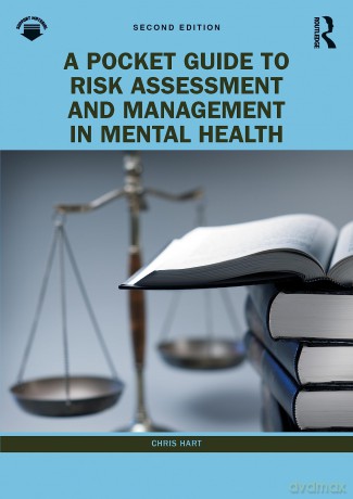 A Pocket Guide to Risk Assessment and Management in Mental Health - Chris Hart [KSIĄŻKA]
