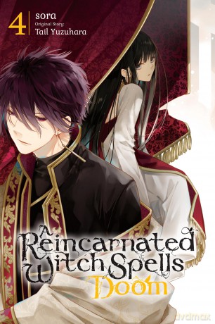A Reincarnated Witch Spells Doom, Vol. 4: Volume 4 (REINCARNATED WITCH SPELLS DOOM GN) - Tail Yuzuhara [KOMIKS]