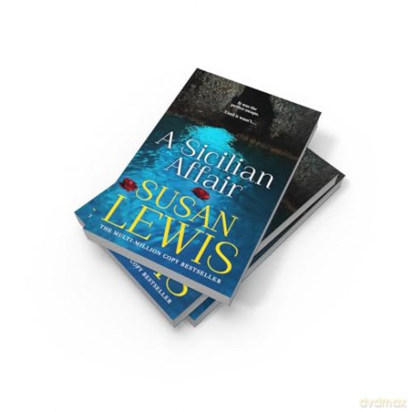 A Sicilian Affair: The thrilling, new emotional family drama for 2024 from the Sunday Times bestselling author - Susan Lewis [KSIĄŻKA]