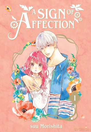 A Sign of Affection 1 (SIGN OF AFFECTION GN) - Suu Morishita [KOMIKS]