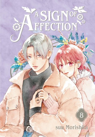A Sign of Affection 8 (SIGN OF AFFECTION GN) - Suu Morishita [KOMIKS]